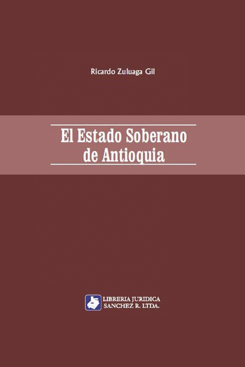 El Estado Soberano de Antioquia